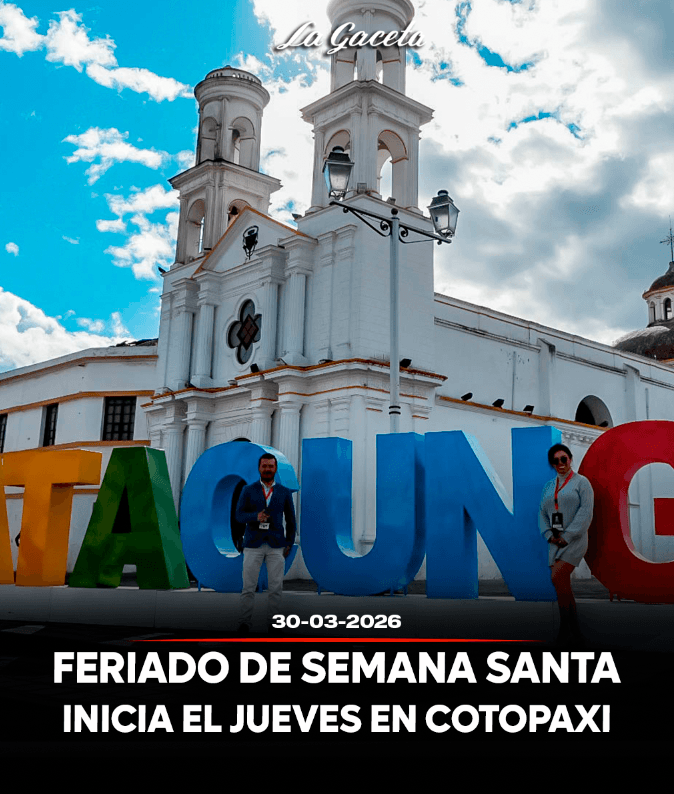 Semana Santa inicia el jueves en Cotopaxi con feriado extendido